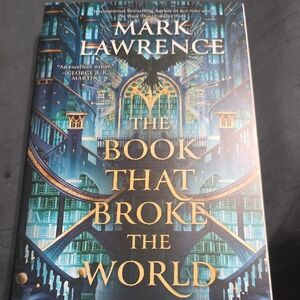 The Book That Broke the World by Mark Lawrence